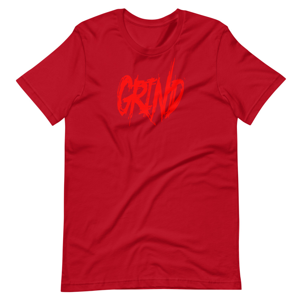 Grind...something all champions, winners, business owners pretty much anyone succesful does everday! Short-Sleeve Unisex T-Shirt - Image 6