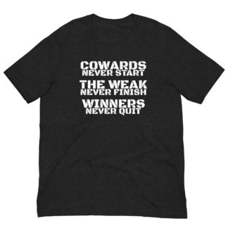 Cowards, The weak, WINNERS