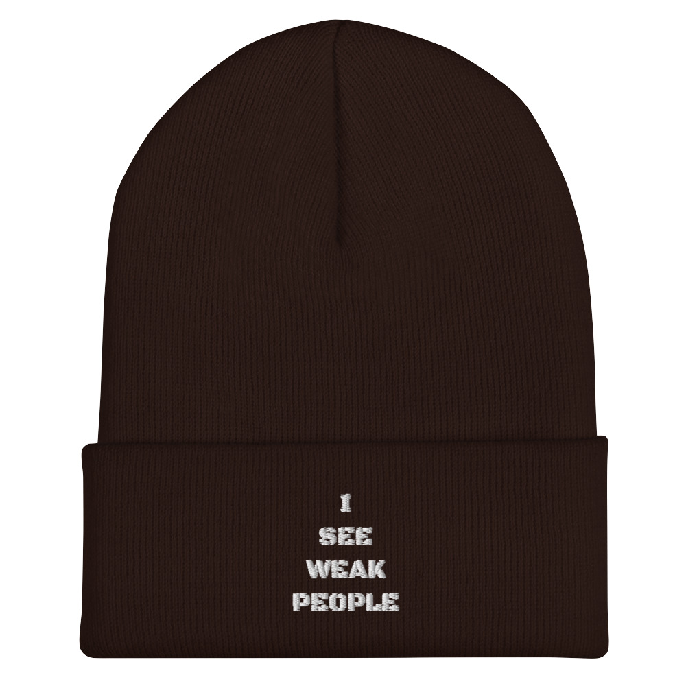 I SEE WEAK PEOPLE Cuffed Beanie - Image 7